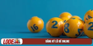 Đăng ký lô đề online nhanh chóng và an toàn nhất
