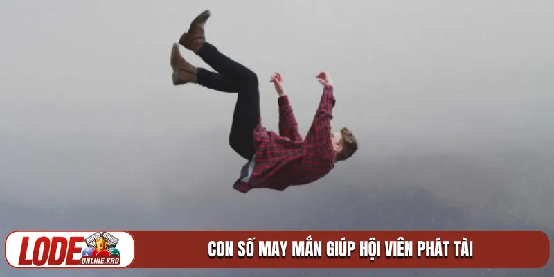 Giải mã giấc mơ thấy bị hụt chân và con số may mắn nhất 2 Con số may mắn giúp hội viên phát tài